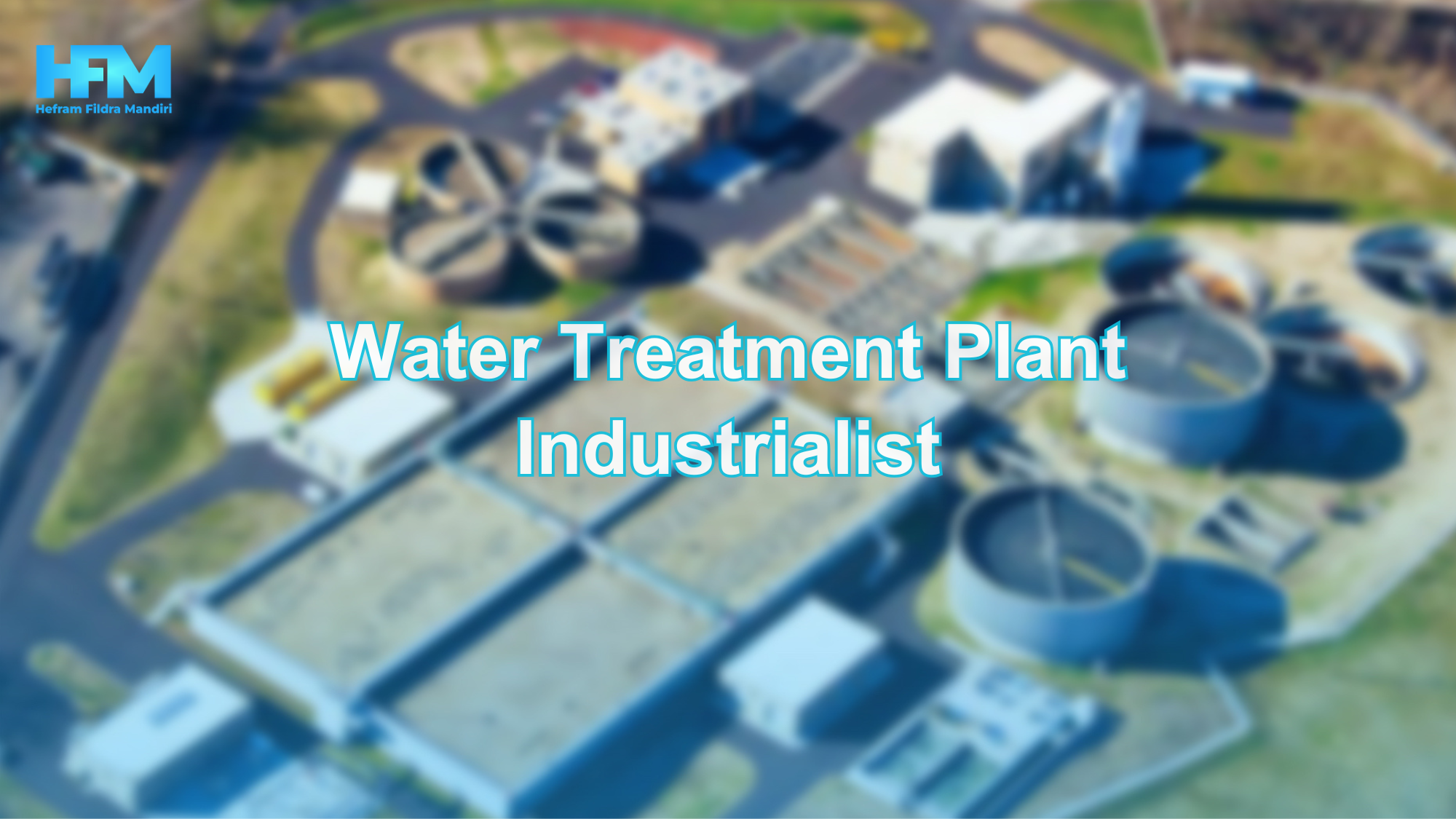 Water Treatment Plant Industrialist